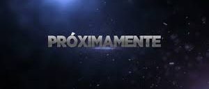 PROXIMAMENTE